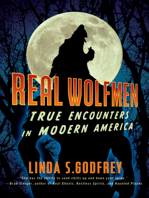 Title details for Real Wolfmen by Linda S. Godfrey - Available